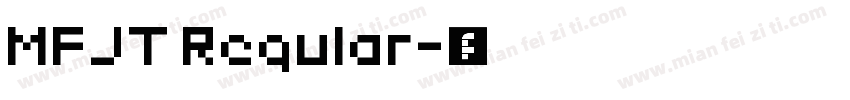 MFJT Regular字体转换